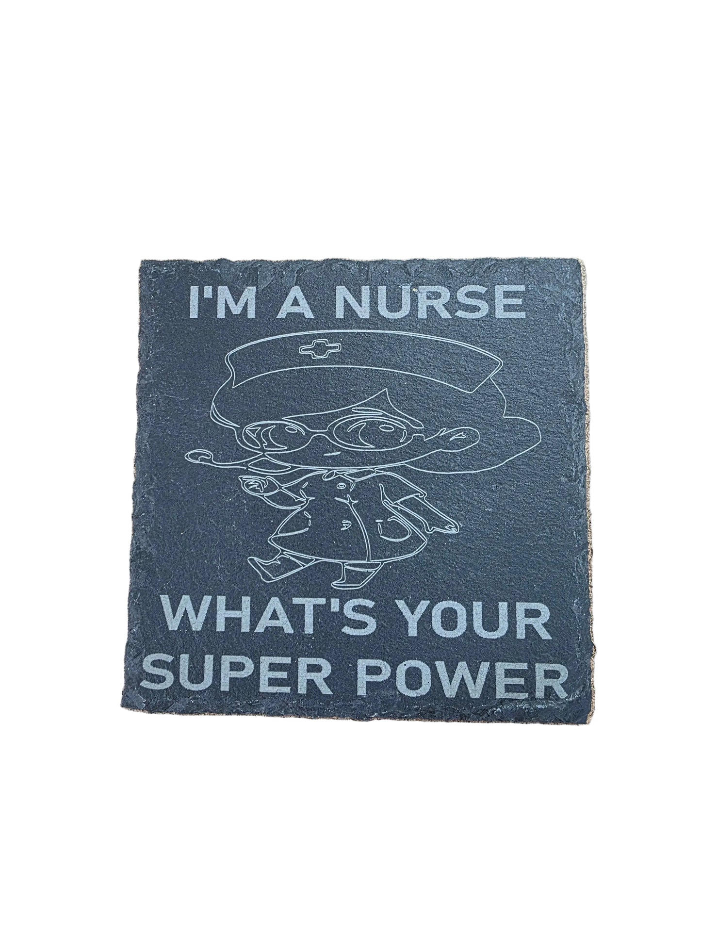 I'm A Nurse w/ Sexy Nurse - Square Slate Coaster